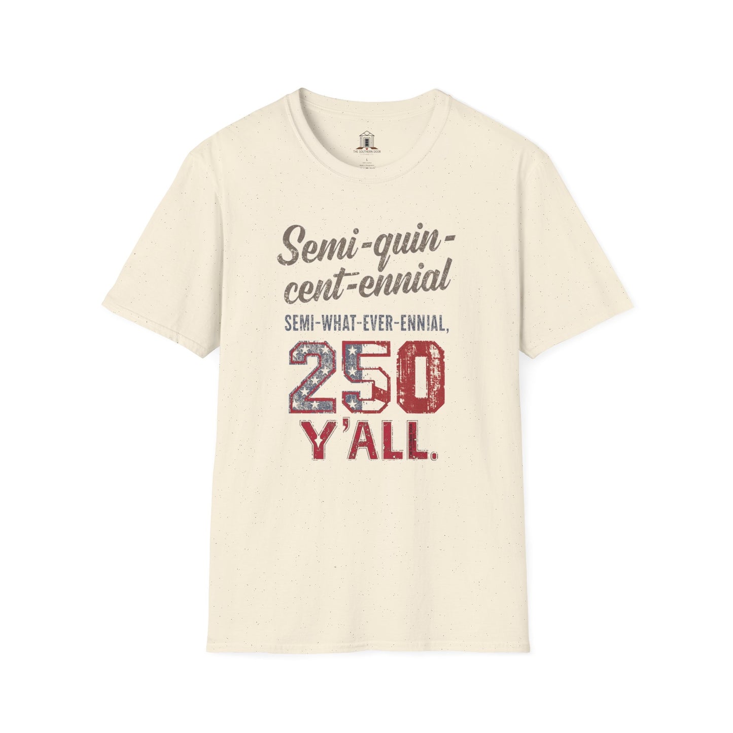 "Semi-what-ever-ennial... 250 Y’all 2"