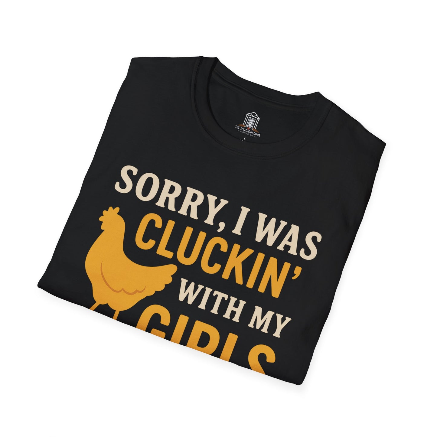 "Sorry, I Was Cluckin’ With My Girls"