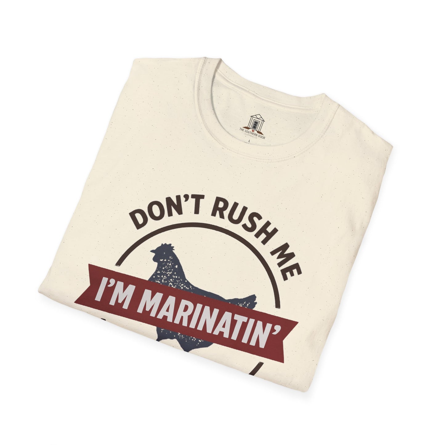 "Don’t Rush Me, I’m Marinatin’"