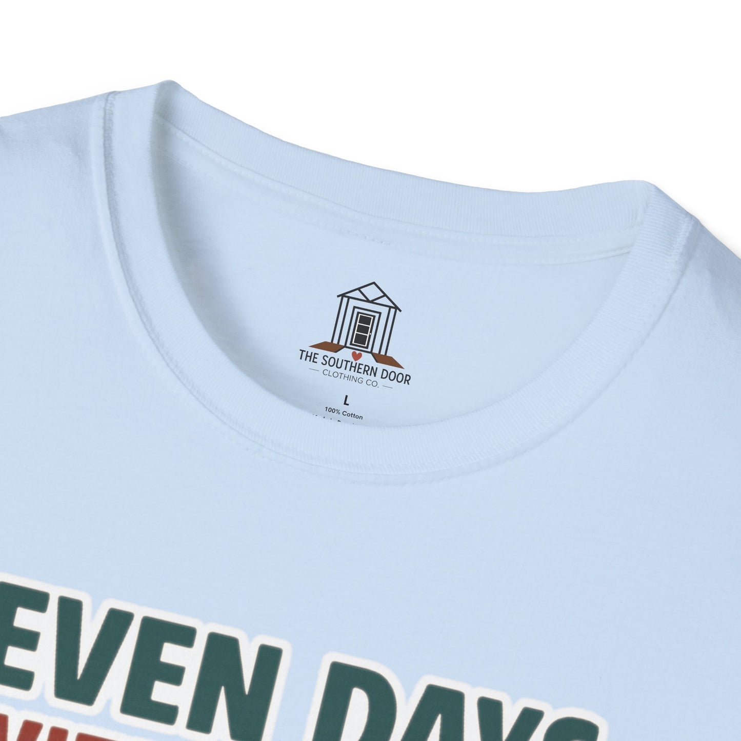 "Seven Days Without Sweet Tea Makes One Weak"