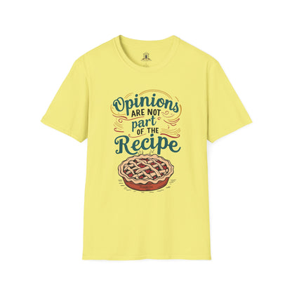 "Opinions Are Not Part of the Recipe"