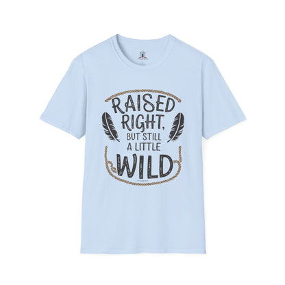 "Raised Right But Still A Little Wild 3"