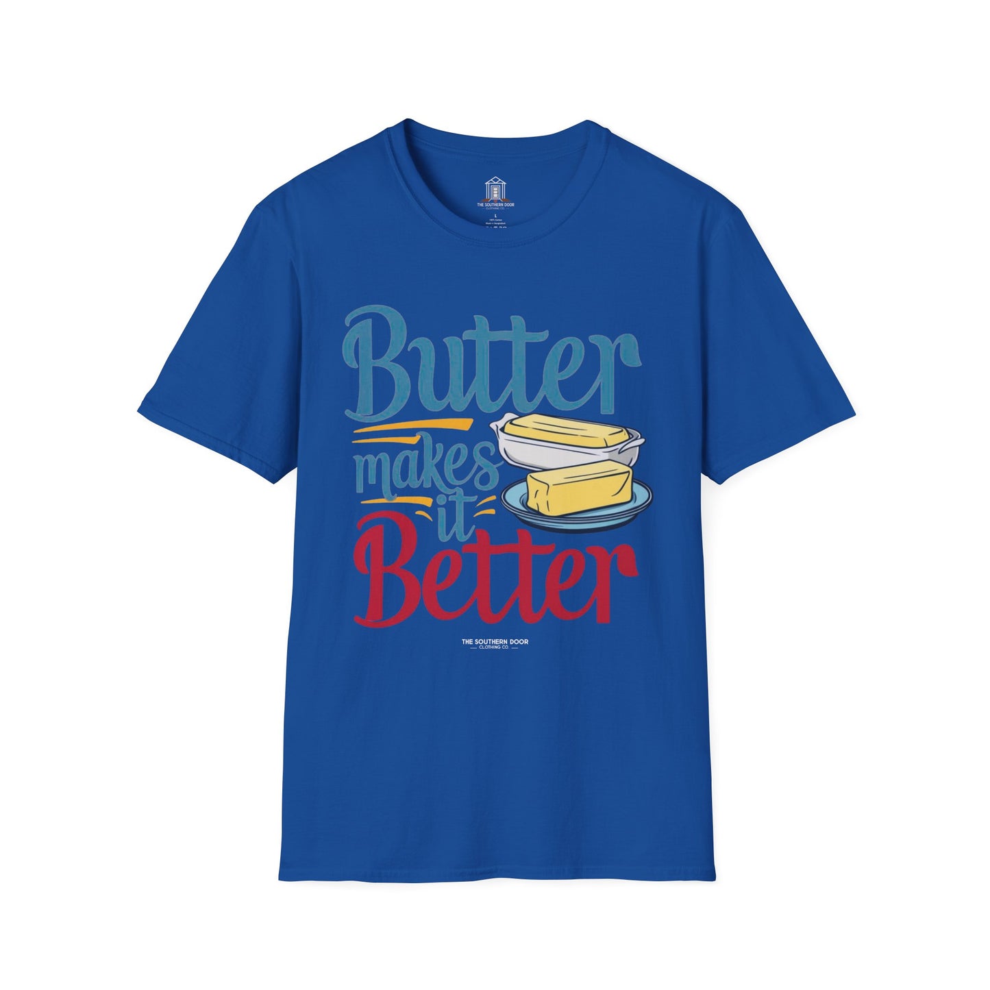 "Butter Makes It Better"