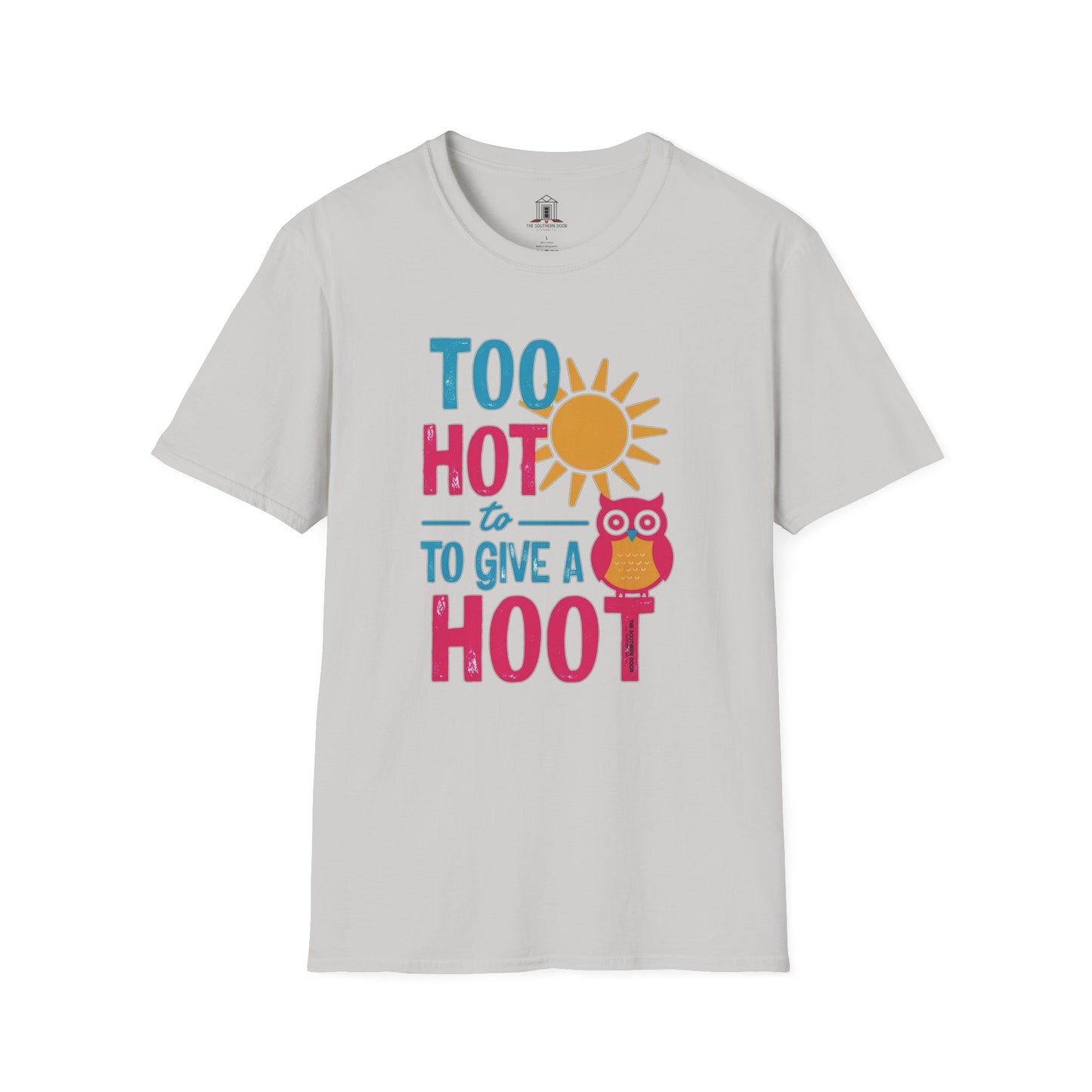 "Too Hot To Give A Hoot"