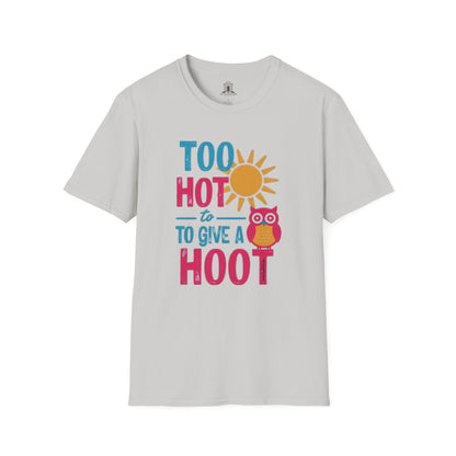 "Too Hot To Give A Hoot"