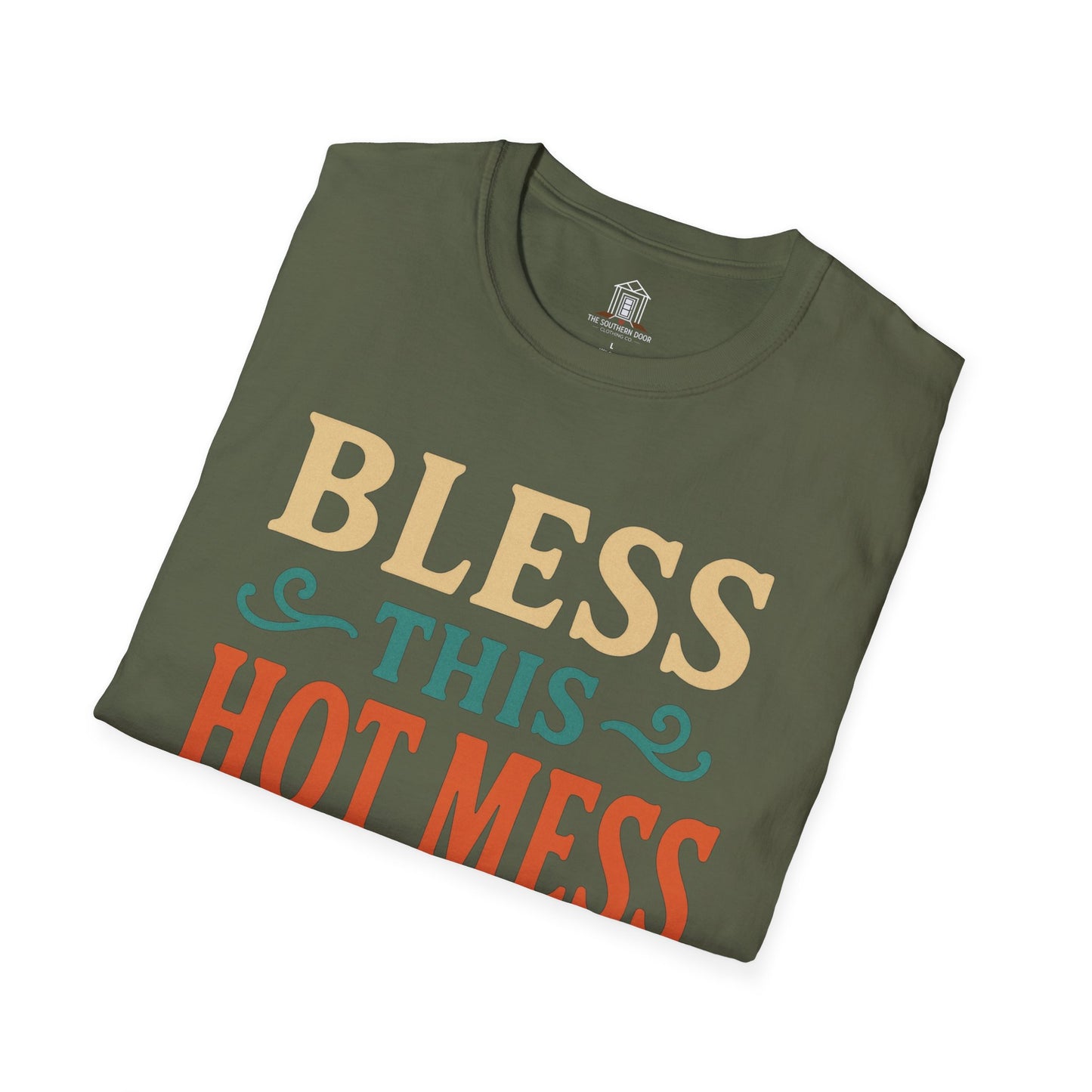"Bless This Hot Mess"
