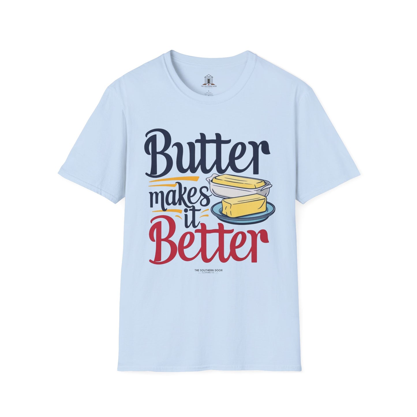 "Butter Makes It Better"
