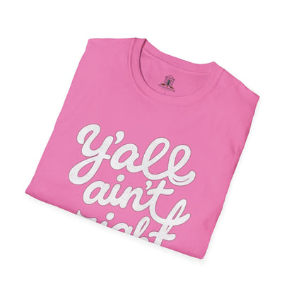 "Y’all Ain’t Right" – Linen