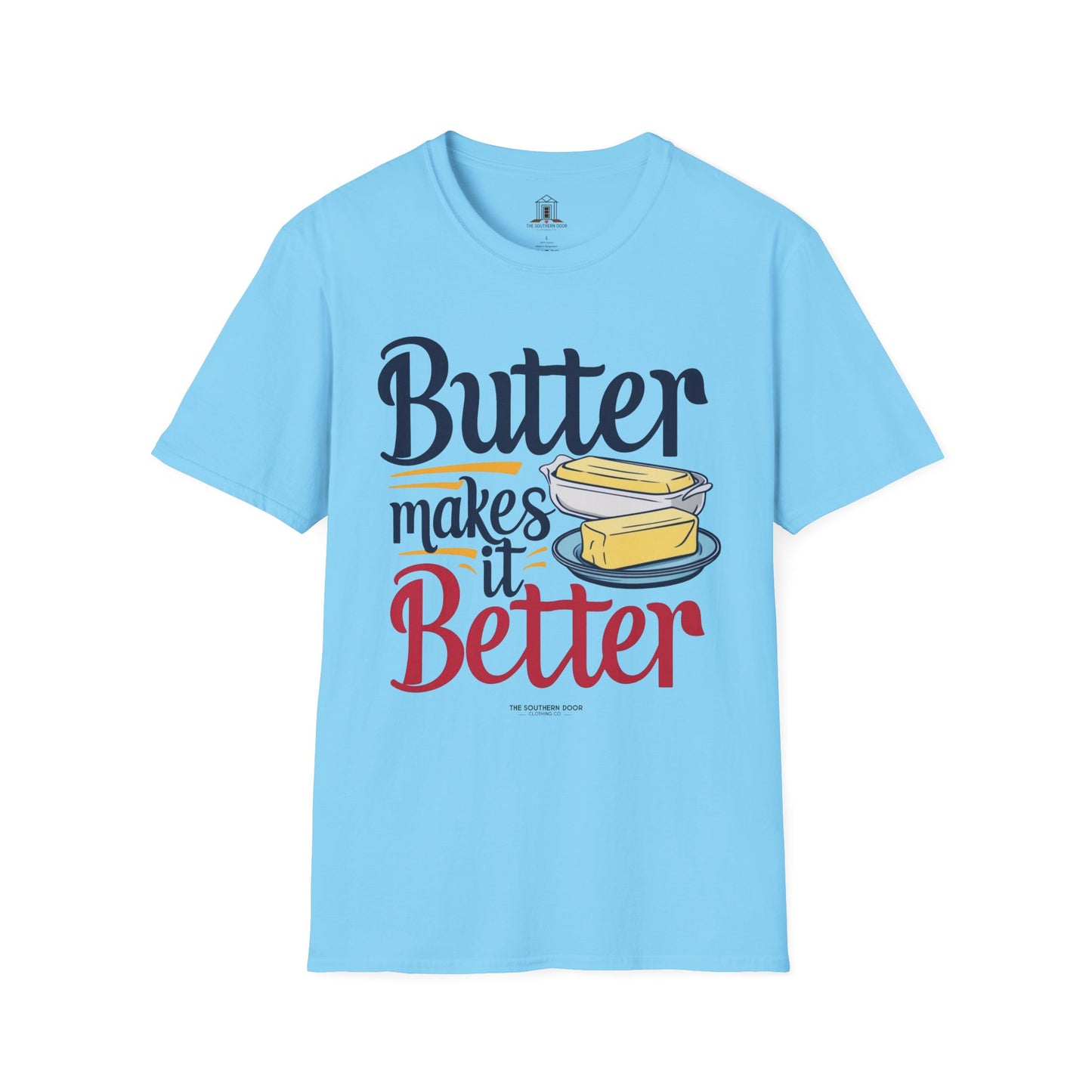 "Butter Makes It Better"