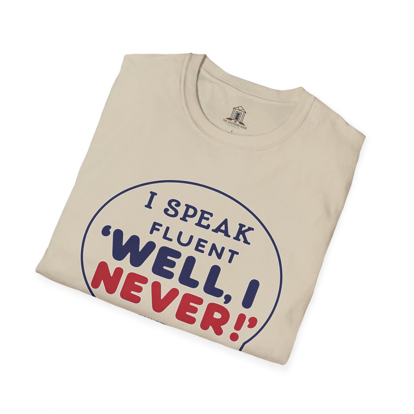 "I Speak Fluent ‘Well, I Never!’"