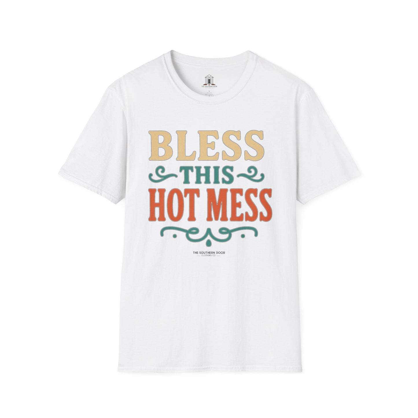 "Bless This Hot Mess"