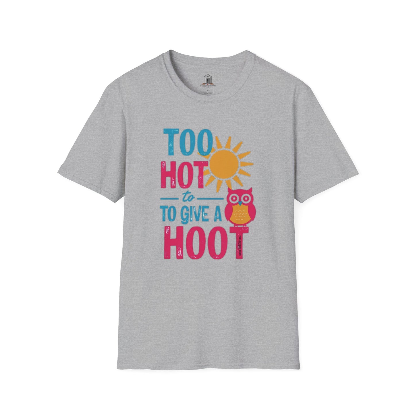 "Too Hot To Give A Hoot"