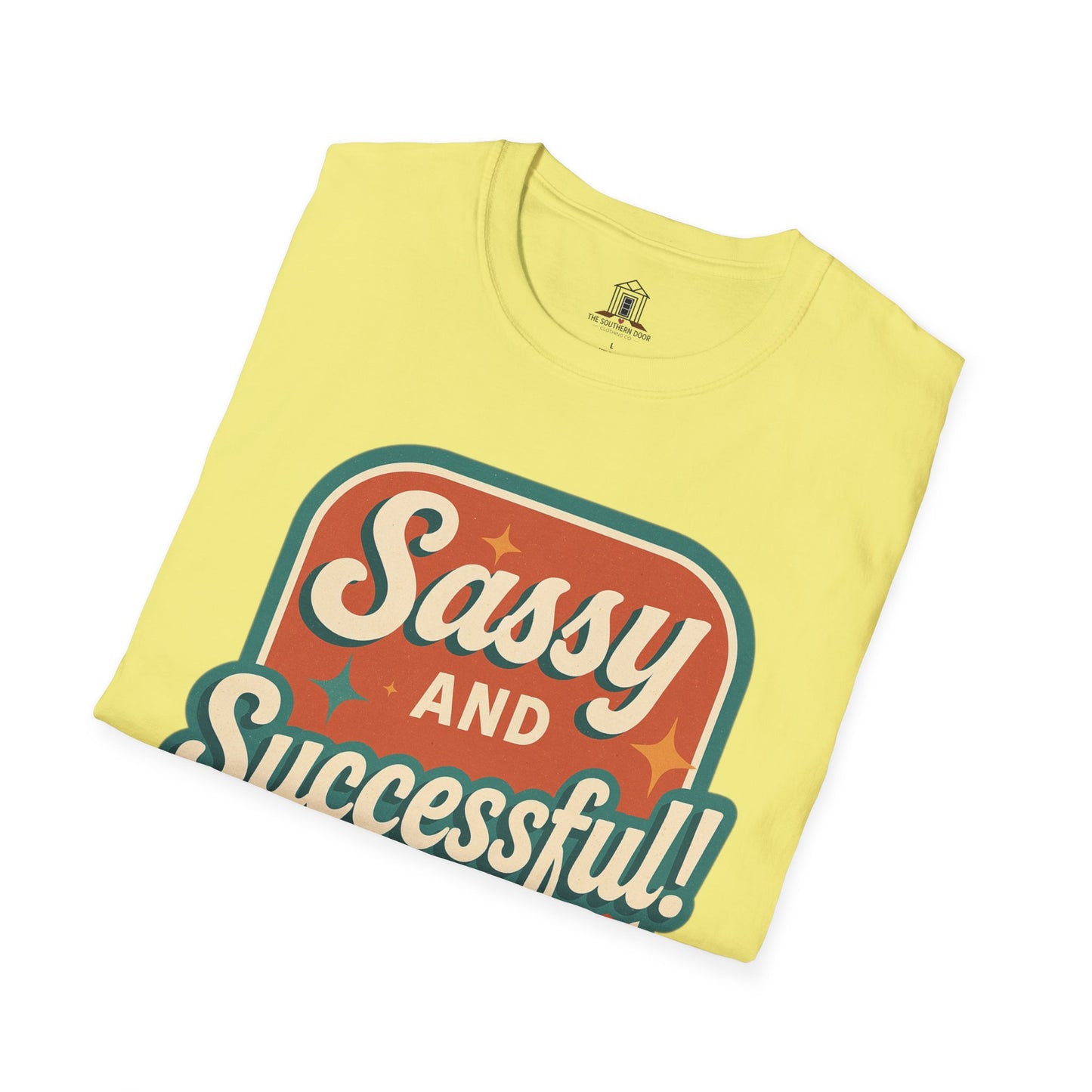 "Sassy and Successful!"