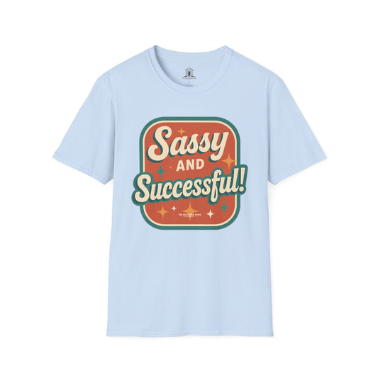 "Sassy and Successful!"