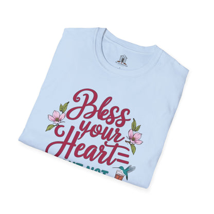 "Bless Your Heart But Not Your Choices"