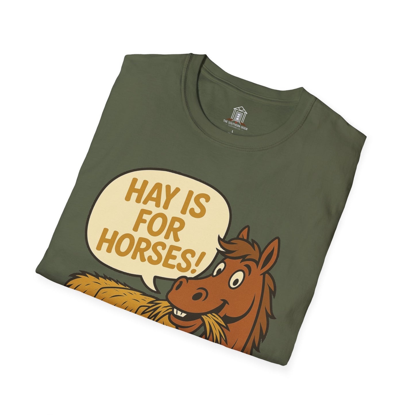 "Hay Is For Horses"
