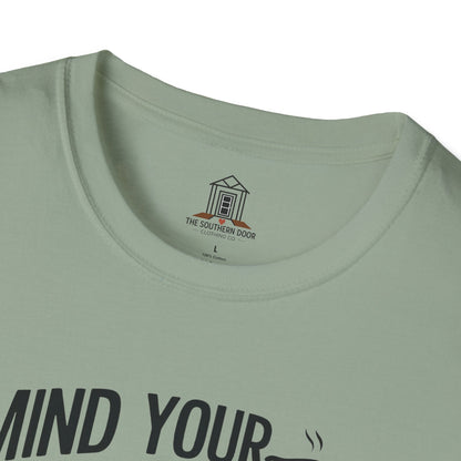 "Mind Your Own Biscuits And Life Will Be Gravy"