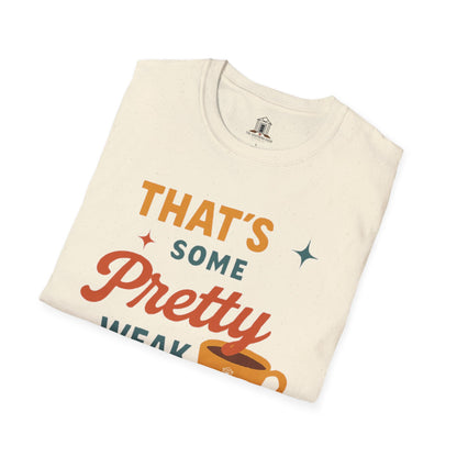 "That’s Some Pretty Weak Tea"